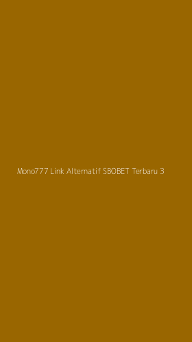 Tampilan Antarmuka Aplikasi Mono777 Link Alternatif Sbobet Terbaru - 3