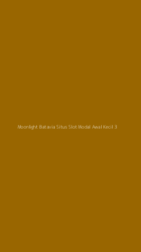 Tampilan Antarmuka Aplikasi Moonlight Batavia Situs Slot Modal Awal Kecil - 3
