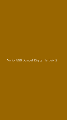 Tampilan Antarmuka Aplikasi Morion899 Dompet Digital Terbaik - 2