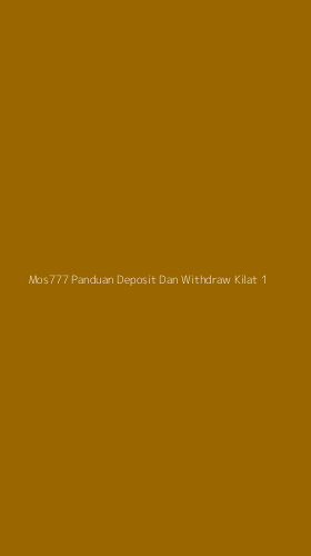 Tampilan Antarmuka Aplikasi Mos777 Panduan Deposit Dan Withdraw Kilat - 1