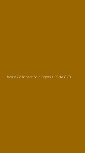 Tampilan Antarmuka Aplikasi Mouse72 Bandar Bola Deposit Dana Ovo - 1