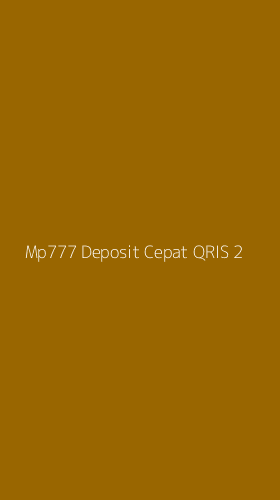 Tampilan Antarmuka Aplikasi Mp777 Deposit Cepat Qris - 2