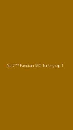 Tampilan Antarmuka Aplikasi Mpi777 Panduan Seo Terlengkap - 1