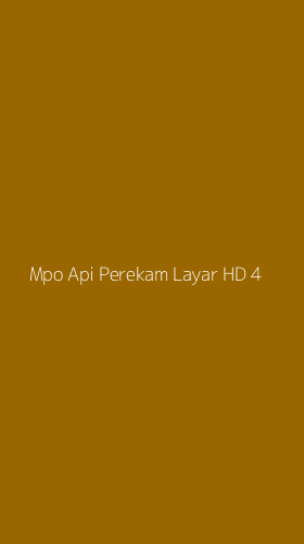 Tampilan Antarmuka Aplikasi Mpo Api Perekam Layar Hd - 4