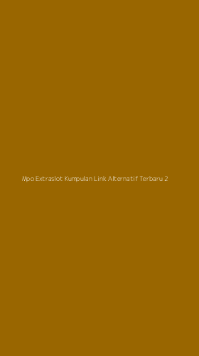Tampilan Antarmuka Aplikasi Mpo Extraslot Kumpulan Link Alternatif Terbaru - 2