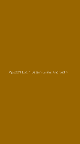 Tampilan Antarmuka Aplikasi Mpo001 Login Desain Grafis Android - 4
