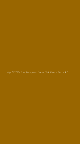 Tampilan Antarmuka Aplikasi Mpo002 Daftar Kumpulan Game Slot Gacor Terbaik - 1