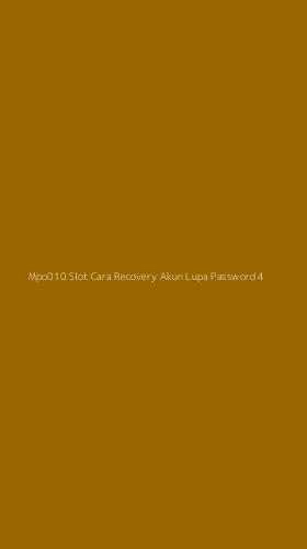Tampilan Antarmuka Aplikasi Mpo010 Slot Cara Recovery Akun Lupa Password - 4