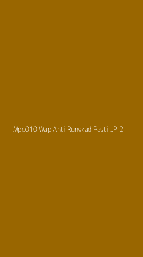 Tampilan Antarmuka Aplikasi Mpo010 Wap Anti Rungkad Pasti Jp - 2