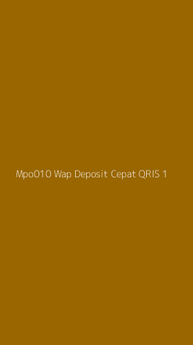 Tampilan Antarmuka Aplikasi Mpo010 Wap Deposit Cepat Qris - 1