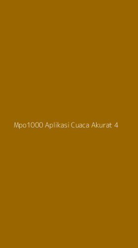 Tampilan Antarmuka Aplikasi Mpo1000 Aplikasi Cuaca Akurat - 4