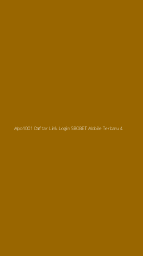 Tampilan Antarmuka Aplikasi Mpo1001 Daftar Link Login Sbobet Mobile Terbaru - 4