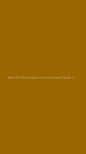 Tampilan Antarmuka Aplikasi Mpo1001 Rtp Kumpulan Link Situs Game Populer - 3