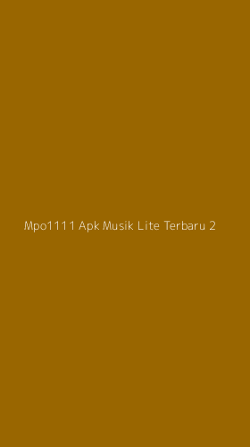 Tampilan Antarmuka Aplikasi Mpo1111 Apk Musik Lite Terbaru - 2