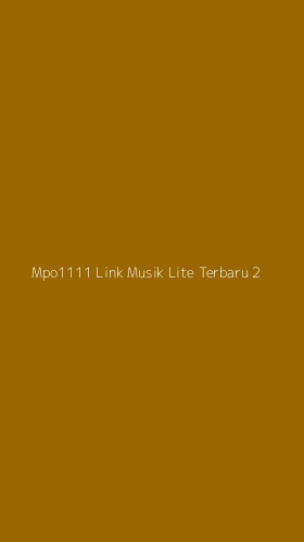Tampilan Antarmuka Aplikasi Mpo1111 Link Musik Lite Terbaru - 2