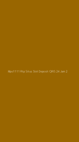 Tampilan Antarmuka Aplikasi Mpo1111 Rtp Situs Slot Deposit Qris 24 Jam - 2
