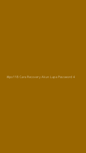 Tampilan Antarmuka Aplikasi Mpo118 Cara Recovery Akun Lupa Password - 4