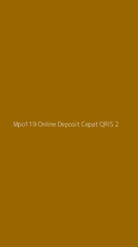 Tampilan Antarmuka Aplikasi Mpo119 Online Deposit Cepat Qris - 2