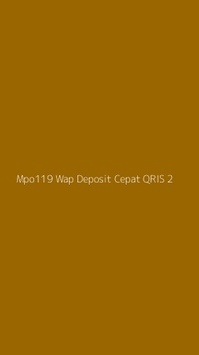 Tampilan Antarmuka Aplikasi Mpo119 Wap Deposit Cepat Qris - 2