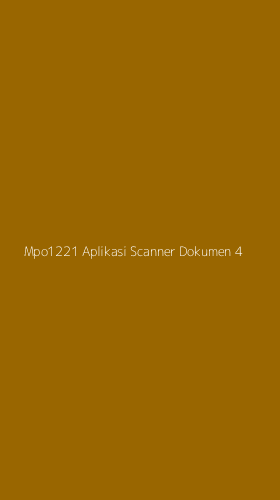 Tampilan Antarmuka Aplikasi Mpo1221 Aplikasi Scanner Dokumen - 4