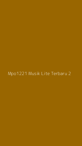 Tampilan Antarmuka Aplikasi Mpo1221 Musik Lite Terbaru - 2