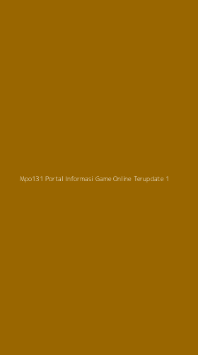 Tampilan Antarmuka Aplikasi Mpo131 Portal Informasi Game Online Terupdate - 1