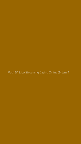 Tampilan Antarmuka Aplikasi Mpo151 Live Streaming Casino Online 24jam - 1