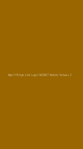 Tampilan Antarmuka Aplikasi Mpo178 Apk Link Login Sbobet Mobile Terbaru - 3