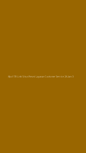 Tampilan Antarmuka Aplikasi Mpo178 Link Situs Resmi Layanan Customer Service 24jam - 3