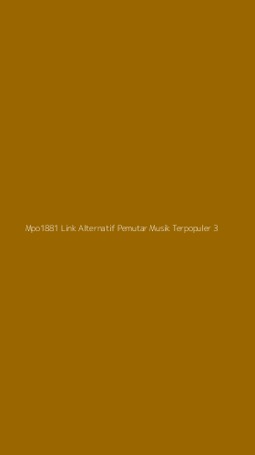 Tampilan Antarmuka Aplikasi Mpo1881 Link Alternatif Pemutar Musik Terpopuler - 3