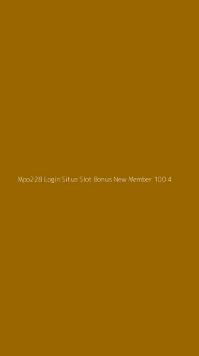 Tampilan Antarmuka Aplikasi Mpo228 Login Situs Slot Bonus New Member 100 - 4