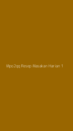 Tampilan Antarmuka Aplikasi Mpo2qq Resep Masakan Harian - 1