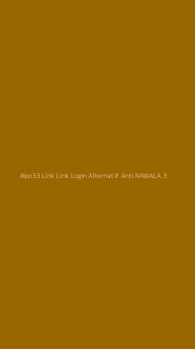 Tampilan Antarmuka Aplikasi Mpo33 Link Link Login Alternatif Anti Nawala - 3