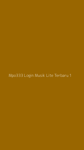 Tampilan Antarmuka Aplikasi Mpo333 Login Musik Lite Terbaru - 1