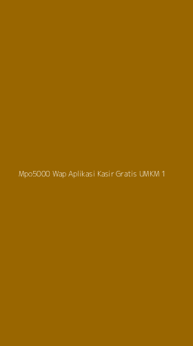 Tampilan Antarmuka Aplikasi Mpo5000 Wap Aplikasi Kasir Gratis Umkm - 1