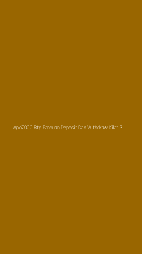 Tampilan Antarmuka Aplikasi Mpo7000 Rtp Panduan Deposit Dan Withdraw Kilat - 3