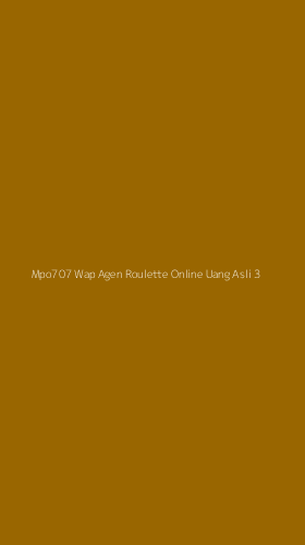 Tampilan Antarmuka Aplikasi Mpo707 Wap Agen Roulette Online Uang Asli - 3