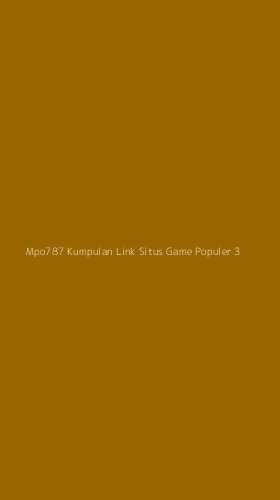Tampilan Antarmuka Aplikasi Mpo787 Kumpulan Link Situs Game Populer - 3