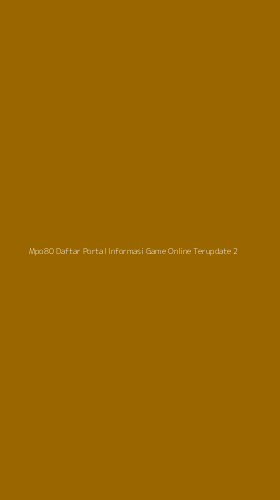Tampilan Antarmuka Aplikasi Mpo80 Daftar Portal Informasi Game Online Terupdate - 2