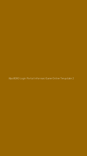 Tampilan Antarmuka Aplikasi Mpo8080 Login Portal Informasi Game Online Terupdate - 2