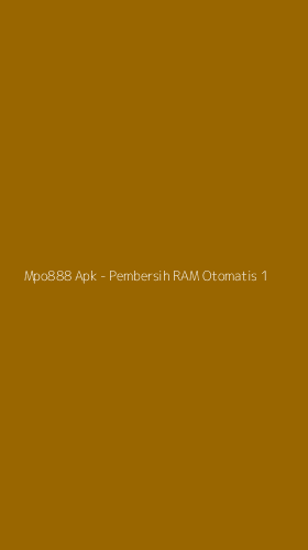 Tampilan Antarmuka Aplikasi Mpo888 Apk - Pembersih RAM Otomatis - 1