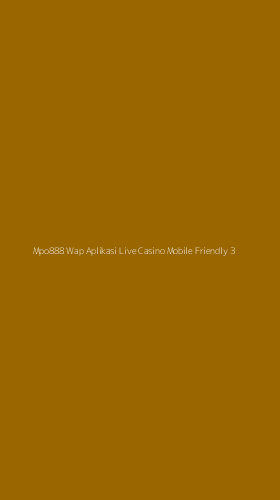 Tampilan Antarmuka Aplikasi Mpo888 Wap Aplikasi Live Casino Mobile Friendly - 3