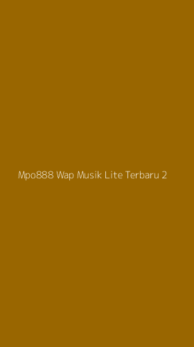 Tampilan Antarmuka Aplikasi Mpo888 Wap Musik Lite Terbaru - 2