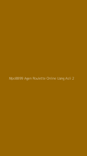 Tampilan Antarmuka Aplikasi Mpo8899 Agen Roulette Online Uang Asli - 2