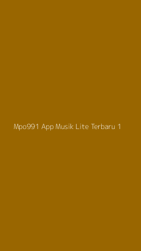 Tampilan Antarmuka Aplikasi Mpo991 App Musik Lite Terbaru - 1