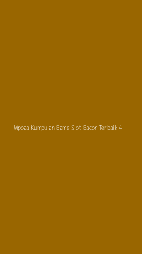 Tampilan Antarmuka Aplikasi Mpoaa Kumpulan Game Slot Gacor Terbaik - 4