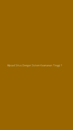 Tampilan Antarmuka Aplikasi Mpoad Situs Dengan Sistem Keamanan Tinggi - 1