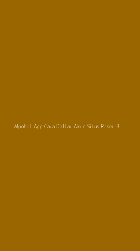 Tampilan Antarmuka Aplikasi Mpobet App Cara Daftar Akun Situs Resmi - 3