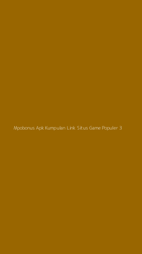 Tampilan Antarmuka Aplikasi Mpobonus Apk Kumpulan Link Situs Game Populer - 3
