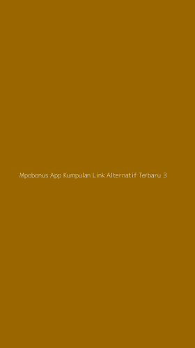 Tampilan Antarmuka Aplikasi Mpobonus App Kumpulan Link Alternatif Terbaru - 3